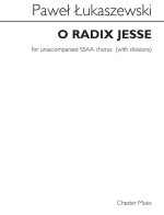PAWE  UKASZEWSKI: O RADIX JESSE (SSAA)