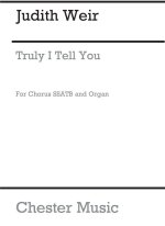 JUDITH WEIR: TRULY I TELL YOU CHANT
