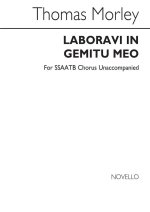 THOMAS MORLEY: LABORAVI IN GEMITU MEO (ED. LIONEL PIKE) CHANT