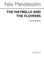 MENDELSSOHN THE MAYBELLS AND THE FLOWERS SS/PIANO
