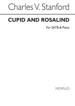 STANFORD, CV CUPID AND ROSALIND SATB/PIANO CHANT