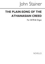 JOHN STAINER: THE PLAINSONG OF THE ATHANASIAN CREED SATB/ORGAN CHANT