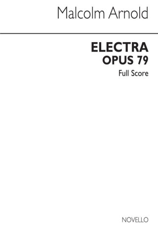 MALCOLM ARNOLD: ELECTRA (STUDY SCORE) POCHE