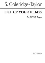 COLERIDGE TAYLOR LIFT UP YOUR HEADS SATB/ORGAN CHANT