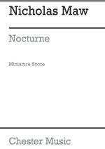 NICHOLAS MAW: NOCTURNE (MINIATURE SCORE)