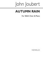 JOHN JOUBERT: AUTUMN RAIN (VOCAL SCORE)