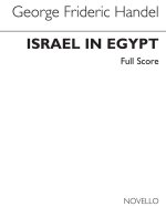 GEORGE FRIDERIC HANDEL: ISRAEL IN EGYPT  - FULL SCORE
