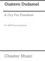 GUSTAVO DUDAMEL: A CRY FOR FREEDOM (FROM LIBERTADOR SUITE) CHANT