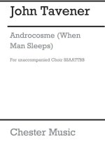 JOHN TAVENER: ANDROCOSME (FROM MIROIR DES POEMES) CHANT
