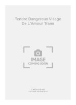 THIRIET TENDRE DANGEREUX VISAGE DE L AMOUR TRANS 3 VOIX EGALES