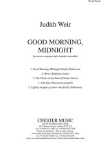JUDITH WEIR: GOOD MORNING, MIDNIGHT (VOCAL SCORE)