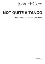 MCCABE: NOT QUITE A TANGO (SCORE)