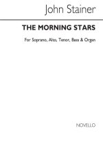 JOHN STAINER: THE MORNING STARS CHANT