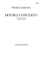 WITOLD LUTOSLAWSKI: DOUBLE CONCERTO (OBOE PART)