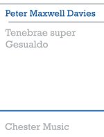 PETER MAXWELL DAVIES: TENEBRAE SUPER GESUALDO