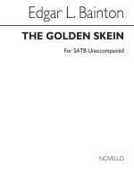 EDGAR BAINTON: THE GOLDEN SKEIN CHANT