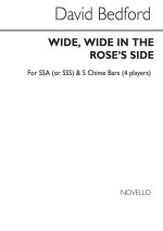 DAVID BEDFORD: WIDE, WIDE IN THE ROSE'S SIDE
