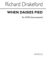 RICHARD DRAKEFORD: WHEN DAISIES PIED CHANT