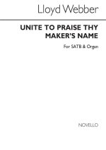 WILLIAM LLOYD WEBBER: UNITE TO PRAISE THY MAKER'S NAME CHANT