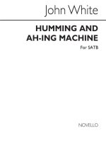 JOHN WHITE: HUMMING AND AH-ING MACHINE CHANT