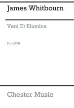 JAMES WHITBOURN: VENI ET ILLUMINA (VOCAL SCORE) CHANT