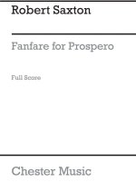 ROBERT SAXTON: FANFARE FOR PROSPERO