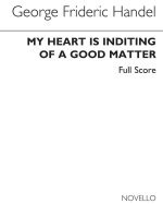 G.F HANDEL: MY HEART IS INDITING (ED. BURROWS) - FULL SCORE CHANT