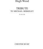 HUGH WOOD: TRIBUTE TO MICHAEL BERKELEY