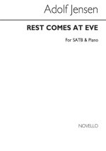 ADOLF JENSEN: REST COMES AT EVE SATB/PIANO CHANT