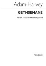 ADAM HARVEY: GETHSEMANE CHANT