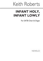 KEITH ROBERTS: INFANT HOLY, INFANT LOWLY CHANT