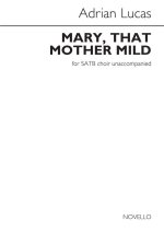 ADRIAN LUCAS: MARY, THAT MOTHER MILD CHANT