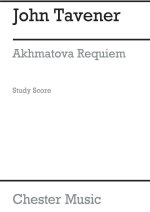 JOHN TAVENER: AKHMATOVA REQUIEM