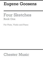 GOOSSENS: FOUR SKETCHES - BOOK 1 (SCORE AND PARTS)