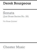 DEREK BOURGEOIS: SONATA FOR BRASS QUINTET - SCORE/PARTS (JUST BRASS NO.39)