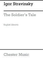 IGOR STRAVINSKY: SOLDIERS TALE LIBRETTO (ENGLISH)