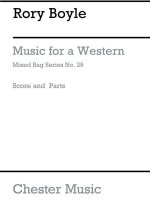MIXED BAG NO.29: RORY BOYLE - MUSIC FOR A WESTERN