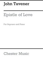 JOHN TAVENER: EPISTLE OF LOVE