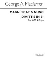 GEORGE ALEXANDER MACFARREN: MAGNIFICAT AND NUNC DIMITTIS IN E FLAT SATB/ORGAN CHANT