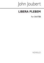 JOUBERT: LIBERA PLEBEM FOR SAATBB CHORUS CHANT