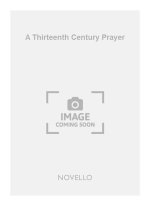CHARLES HARFORD LLOYD: A THIRTEENTH CENTURY PRAYER UNISON/PIANO