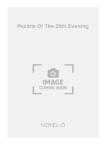 CHARLES HARFORD LLOYD: PSALMS OF THE 28TH EVENING SATB/ORGAN CHANT