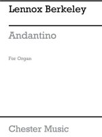 LENNOX BERKELEY: ANDANTINO FOR ORGAN