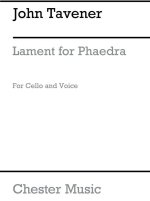 JOHN TAVENER: LAMENT FOR PHAEDRA