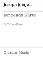 JOSEPH JONGEN: LEGENDE NAIVE OP. 59