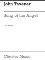JOHN TAVENER: SONG OF THE ANGEL (SCORE)