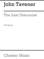 JOHN TAVENER: THE LAST DISCOURSE CHANT