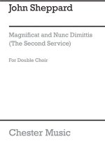 JOHN SHEPPARD: MAGNIFICAT AND NUNC DIMITTIS (2ND SERVICE) CHANT