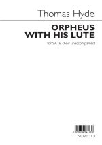 THOMAS HYDE: ORPHEUS WITH HIS LUTE CHANT