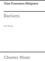 MALIPIERO: BARLUMI FOR PIANO PIANO